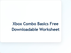 Xbox Combo Basics Free Downloadable Worksheet